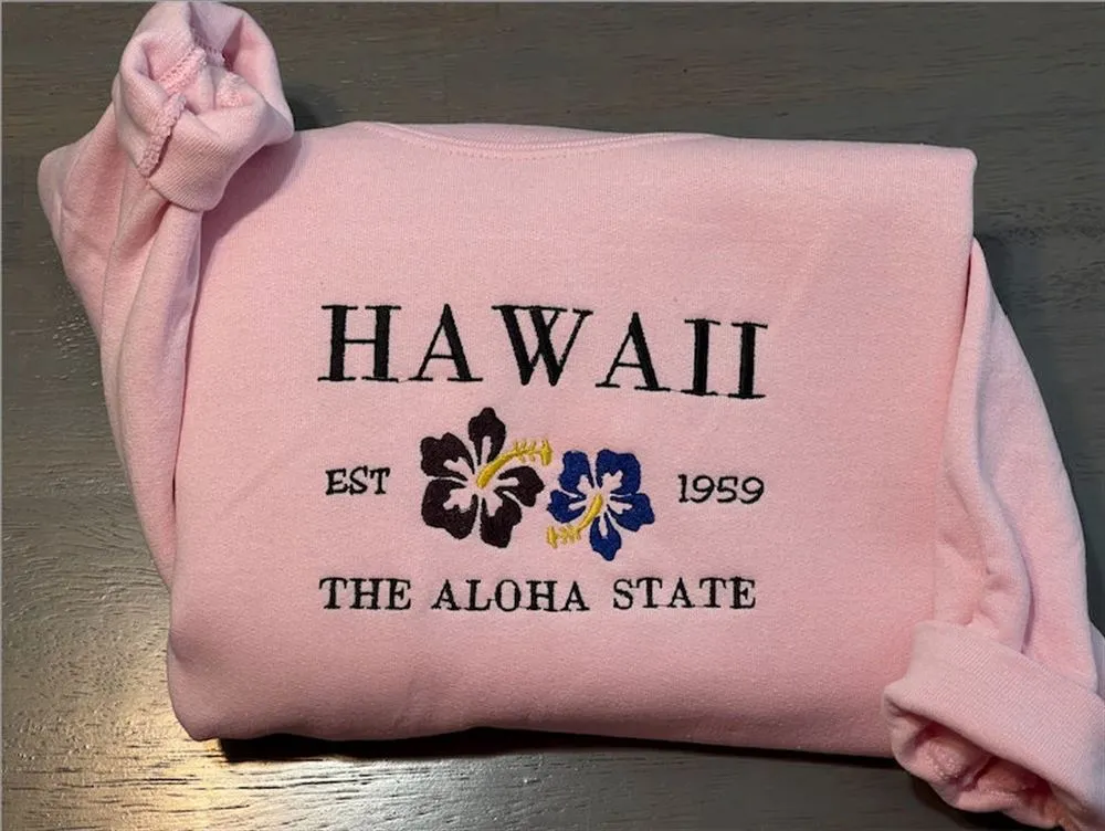 Hawaii Aloha Embroidered Sweatshirt Aloha State Embroidered Crewneck, Women's Embroidered Sweatshirts